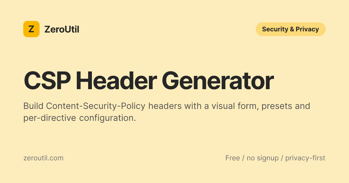 CSP Header Generator - Free Content-Security-Policy Builder