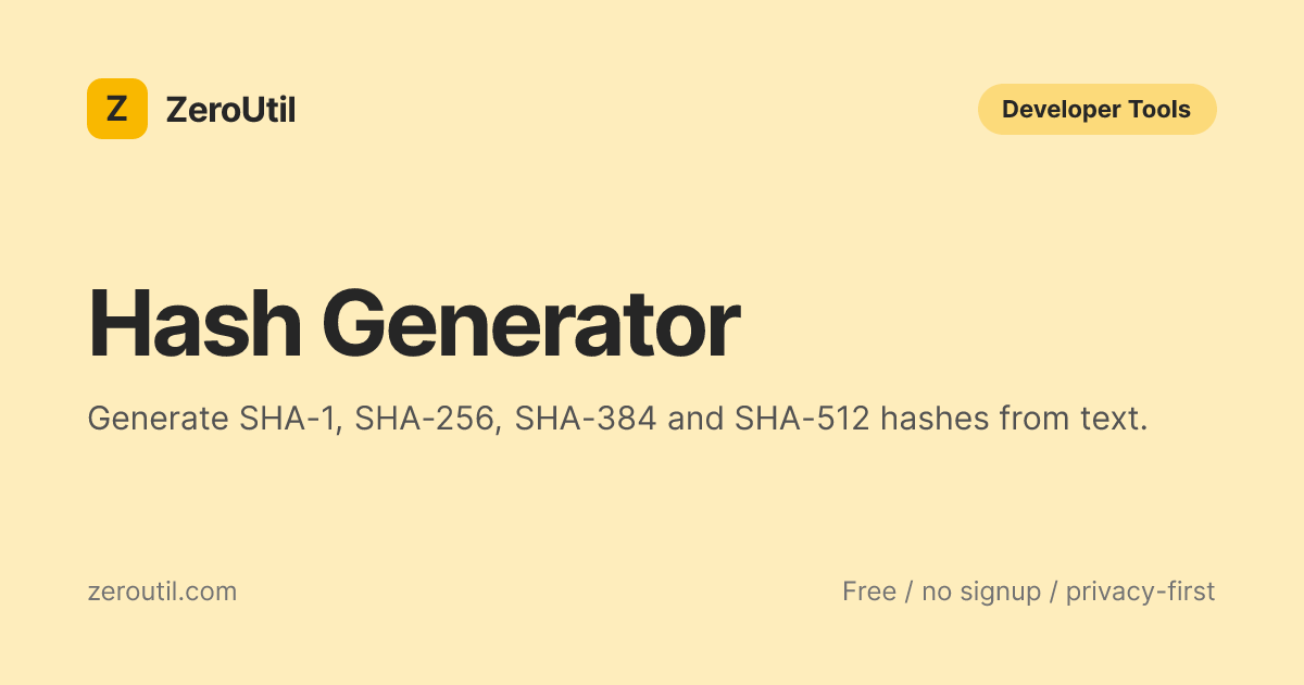 Hash Generator - SHA-256, SHA-512 & More