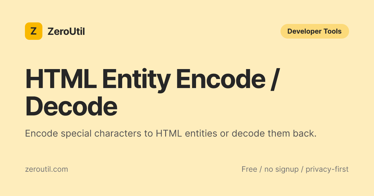 HTML Entity Encode & Decode - Free Online Tool